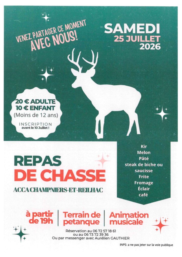 affiche du REPAS DE CHASSE
ACCA CHAMPNIERS-ET-REILHAC SAMEDI
25 JUILLET
2026